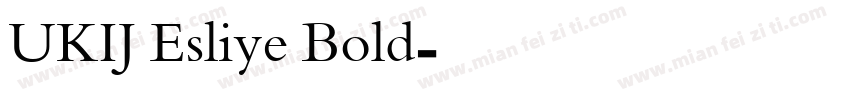 UKIJ Esliye Bold字体转换